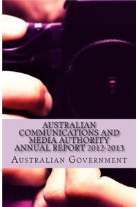 Australian Communications and Media Authority Annual Report 2012-2013