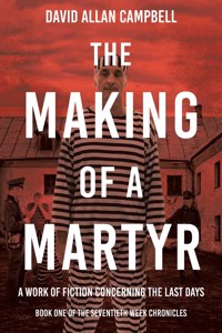 Making of a Martyr