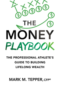 The Money Playbook: The Professional Athlete's Guide to Building Lifelong Wealth