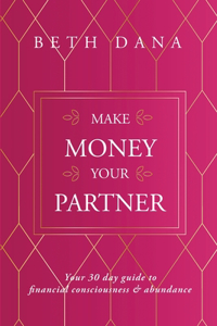 Make Money Your Partner