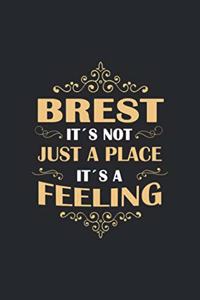Brest Its not just a place its a feeling