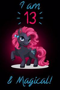 I am 13 & Magical!