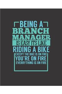 Being a Branch Manager Is Easy Its Like Riding a Bike