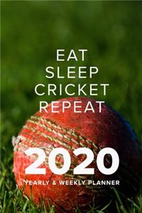 Eat Sleep Cricket Repeat In 2020 - Yearly And Weekly Planner