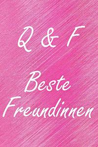 Q & F. Beste Freundinnen