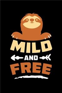 Mild and Free