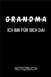 G R A N D M a Ich Bin Für Dich Da! Notizbuch