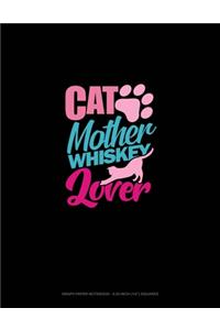 Cat Mother Whiskey Lover