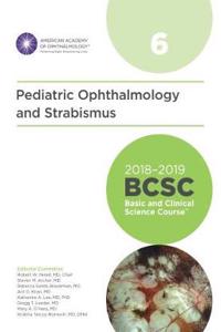 2018-2019 Basic and Clinical Science Course (BCSC), Section 6: Pediatric Ophthalmology and Strabismus