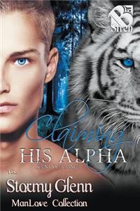 Claiming His Alpha [Scent of a Mate 7] (Siren Publishing: The Stormy Glenn Manlove Collection)