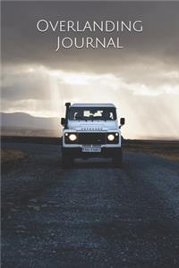 Overlanding Journal: Off road, camping, general traveling