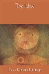 The Idiot