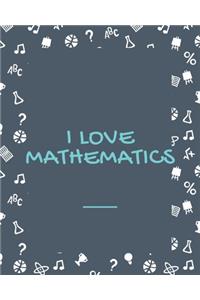 I Love Mathematics