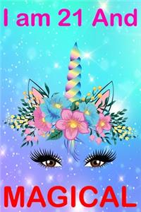 I am 21 And Magical
