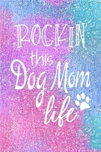 Rockin This Dog Mom Life