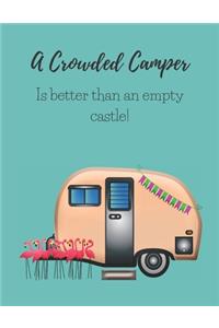 A Crowded Camper Is Better Than an Empty Castle