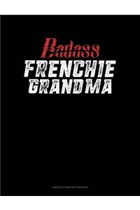 Badass Frenchie Grandma
