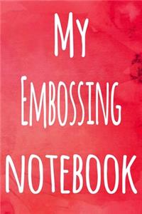 My Embossing Notebook
