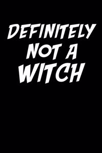 Definitely Not A Witch