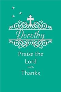 Dorothy Praise the Lord with Thanks