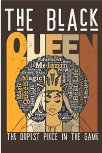 The Black Queen The Dopest Piece In The Game