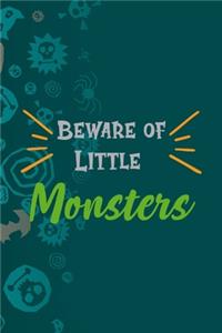 Beware Of Little Monster