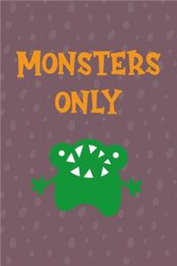 Monsters Only