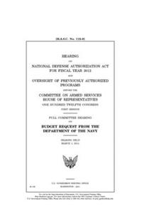 Hearing on National Defense Authorization Act for Fiscal Year 2012 and oversight of previously authorized programs