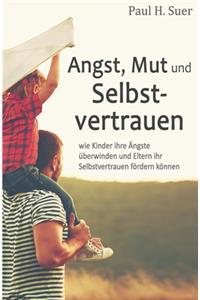 Angst, Mut und Selbstvertrauen