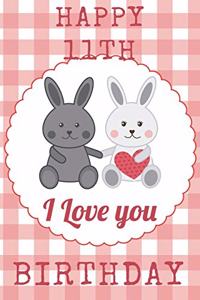 Happy 11th I Love You Birthday