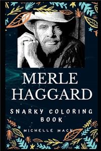Merle Haggard Snarky Coloring Book