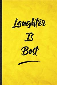 Laughter Is Best