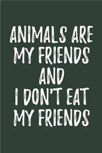 Animals Are My Friends