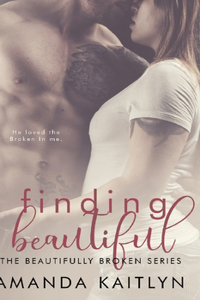 Finding Beautiful (The Beautifully Broken Book 1)