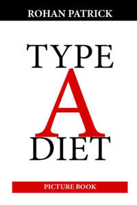 Type A Diet: Picture Book