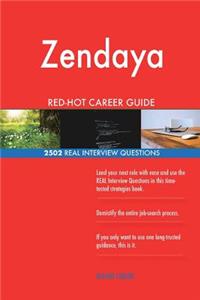 Zendaya RED-HOT Career Guide; 2502 REAL Interview Questions