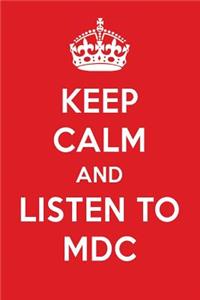 Keep Calm and Listen to MDC: MDC Designer Notebook
