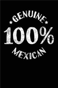 Genuine 100% Mexican