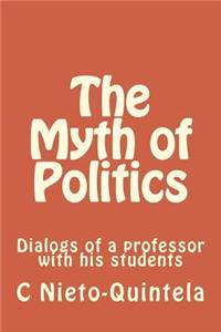 Myth of Politics