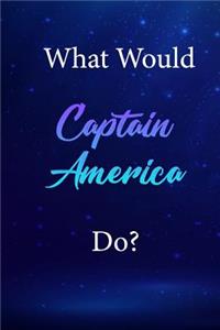 What Would Captain America Do?