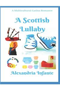 A Scottish Lullaby...