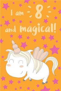 I Am 8 and Magical