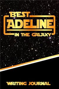 Best Adeline in the Galaxy Writing Journal