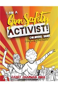 I Am A Gun Safety Activist!
