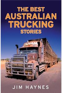 The Best Australian Trucking Stories