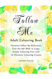 Follow Me Adult Colouring Book