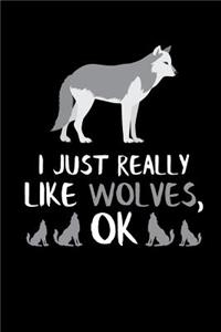 I Just Really Like Wolves, Ok