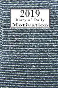 2019 Diary of Daily Motivation