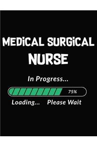 Medical Surgical Nurse in Progress Loading PL
