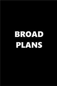 2019 Daily Planner Funny Theme Broad Plans 384 Pages
